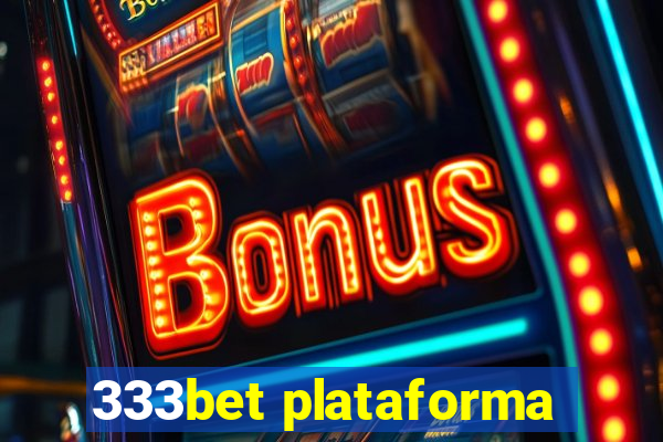 333bet plataforma